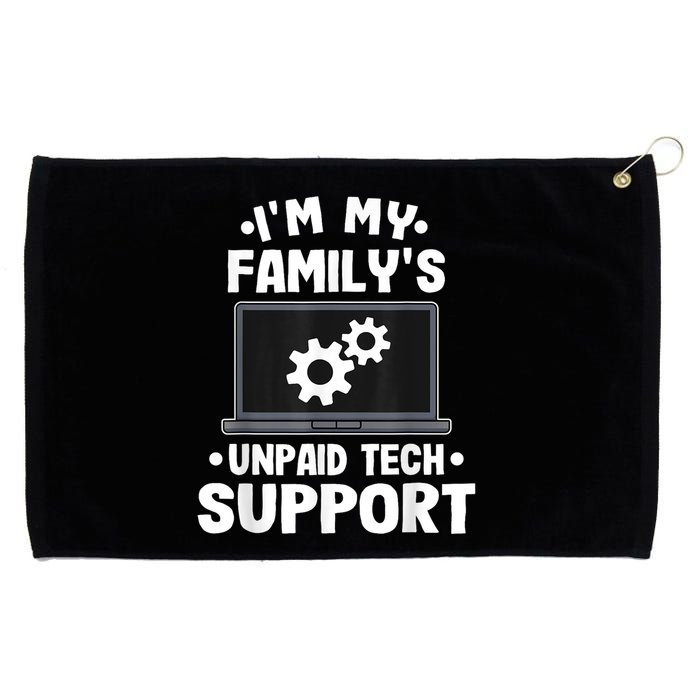 IM My FamilyS Unpaid Tech Support Funny Computer Engineer Grommeted Golf Towel