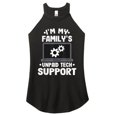 IM My FamilyS Unpaid Tech Support Funny Computer Engineer Women's Perfect Tri Rocker Tank