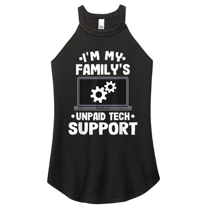 IM My FamilyS Unpaid Tech Support Funny Computer Engineer Women's Perfect Tri Rocker Tank