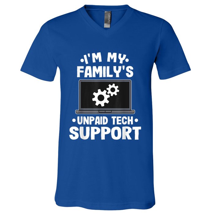 IM My FamilyS Unpaid Tech Support Funny Computer Engineer V-Neck T-Shirt