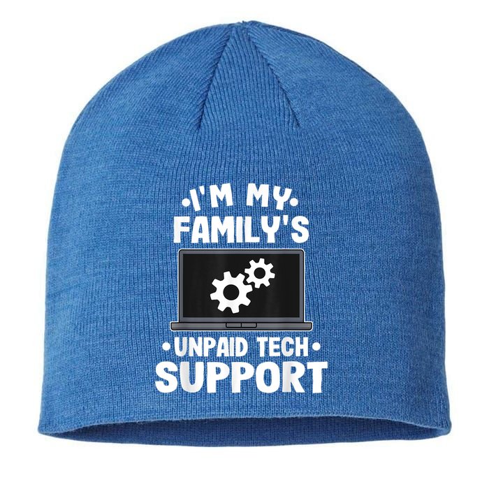 IM My FamilyS Unpaid Tech Support Funny Computer Engineer Sustainable Beanie