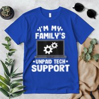 IM My FamilyS Unpaid Tech Support Funny Computer Engineer Premium T-Shirt