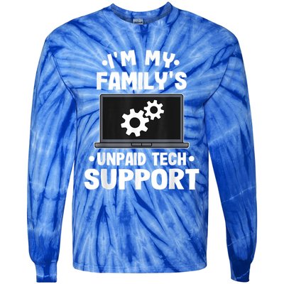 IM My FamilyS Unpaid Tech Support Funny Computer Engineer Tie-Dye Long Sleeve Shirt