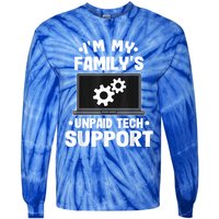 IM My FamilyS Unpaid Tech Support Funny Computer Engineer Tie-Dye Long Sleeve Shirt
