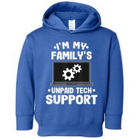IM My FamilyS Unpaid Tech Support Funny Computer Engineer Toddler Hoodie