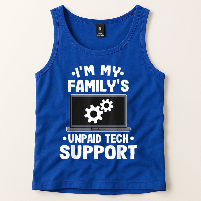 IM My FamilyS Unpaid Tech Support Funny Computer Engineer Tank Top