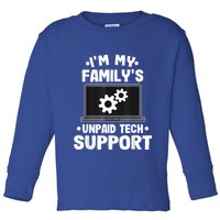 IM My FamilyS Unpaid Tech Support Funny Computer Engineer Toddler Long Sleeve Shirt