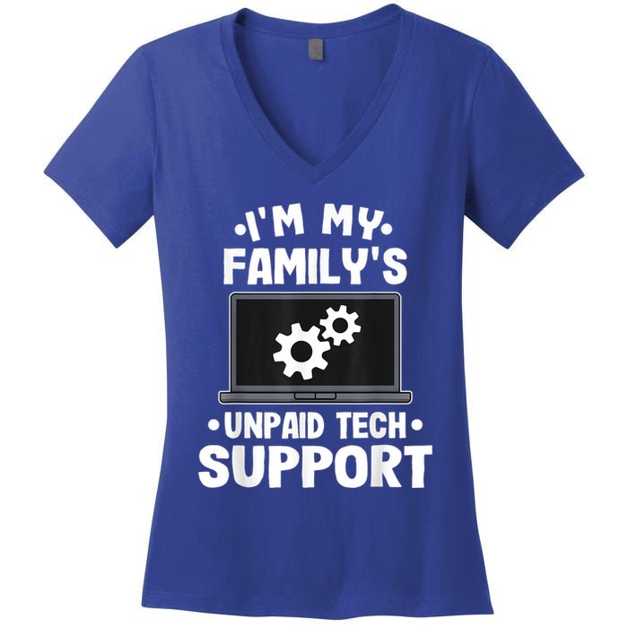 IM My FamilyS Unpaid Tech Support Funny Computer Engineer Women's V-Neck T-Shirt
