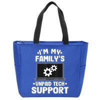IM My FamilyS Unpaid Tech Support Funny Computer Engineer Zip Tote Bag