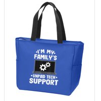 IM My FamilyS Unpaid Tech Support Funny Computer Engineer Zip Tote Bag