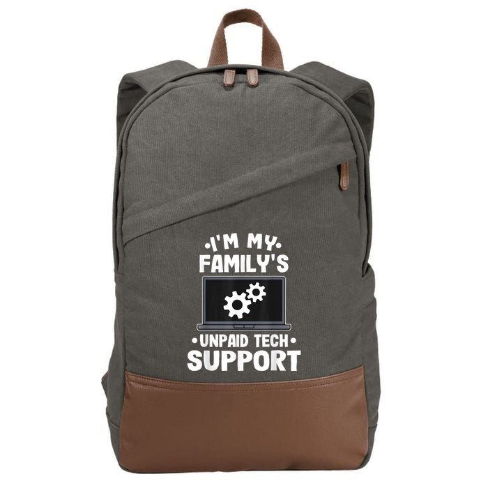 IM My FamilyS Unpaid Tech Support Funny Computer Engineer Cotton Canvas Backpack