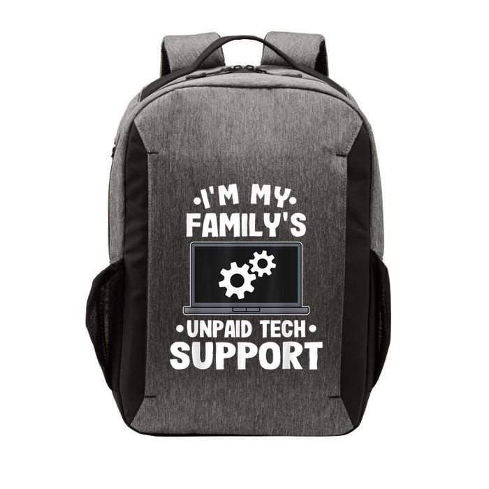 IM My FamilyS Unpaid Tech Support Funny Computer Engineer Vector Backpack