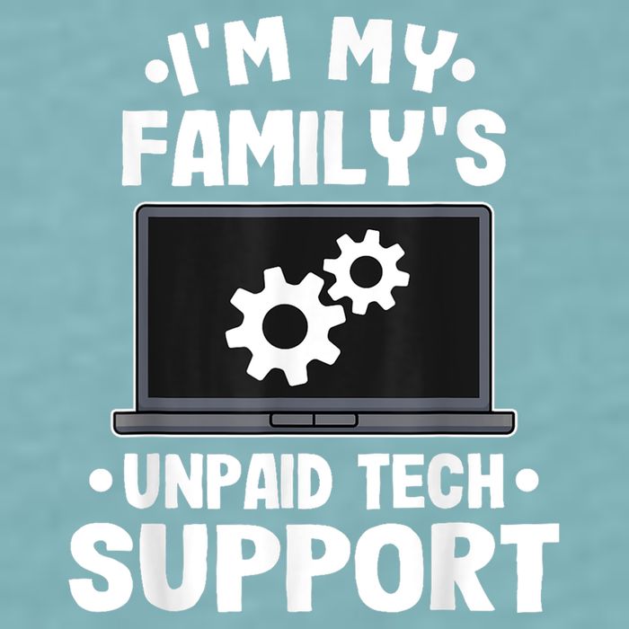 IM My FamilyS Unpaid Tech Support Funny Computer Engineer Sueded Cloud Jersey T-Shirt
