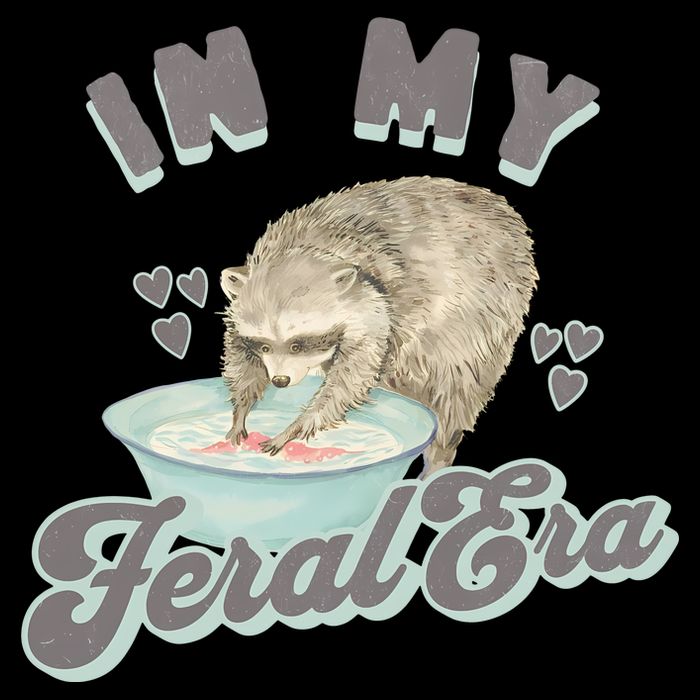 In My Feral Era Raccoon Hoodie