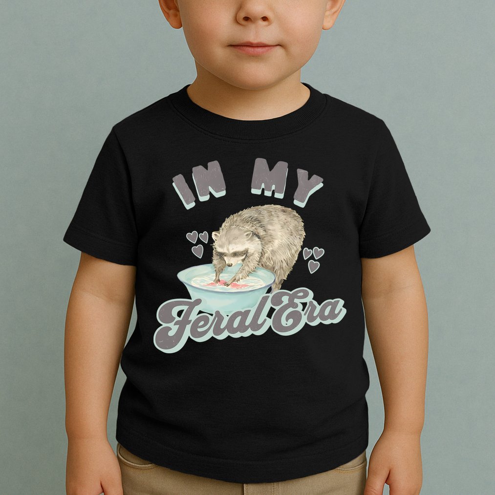 In My Feral Era Raccoon Toddler T-Shirt