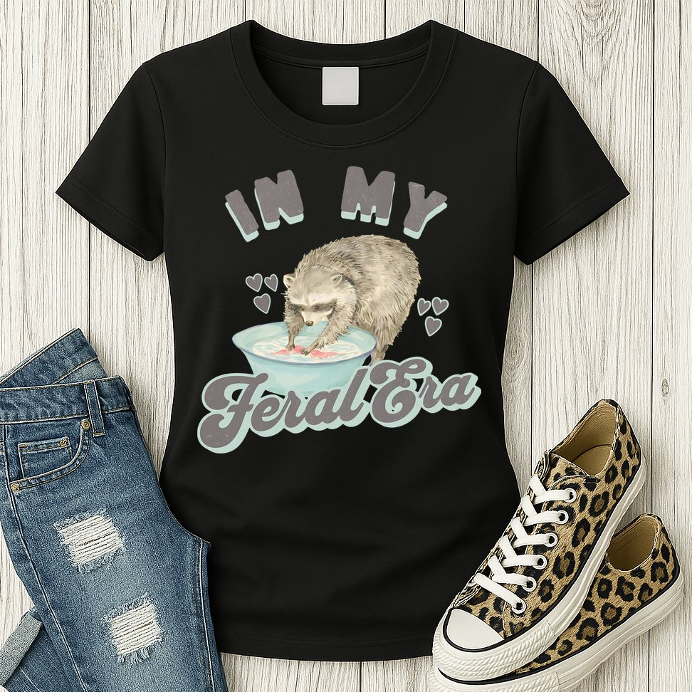 In My Feral Era Raccoon Womens T-Shirt