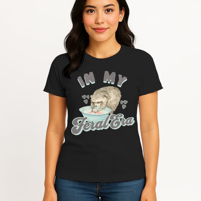 In My Feral Era Raccoon Womens T-Shirt