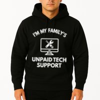 IM My FamilyS Unpaid Tech Support Funny Computer It Guy Hoodie