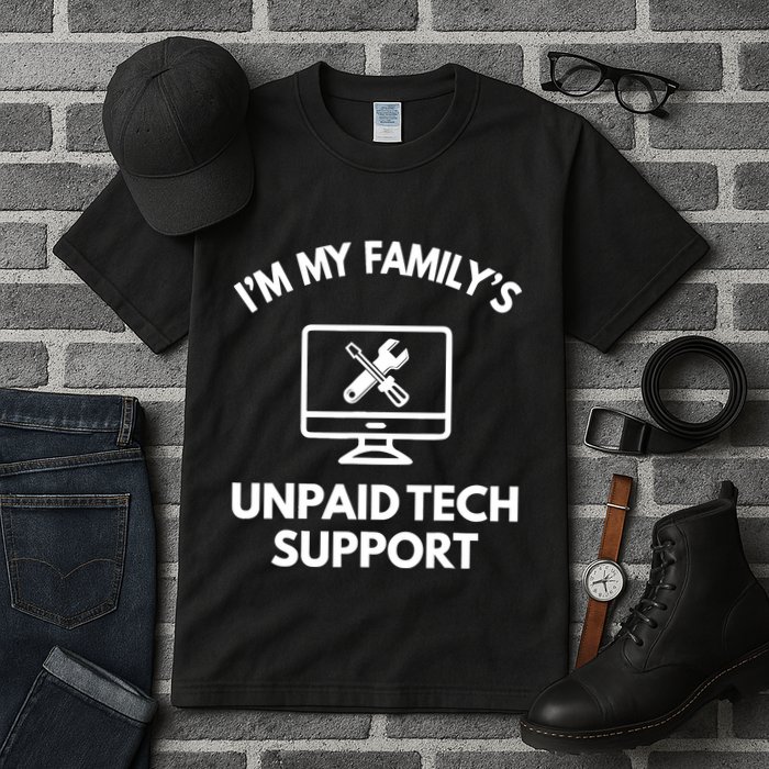 IM My FamilyS Unpaid Tech Support Funny Computer It Guy Tall T-Shirt