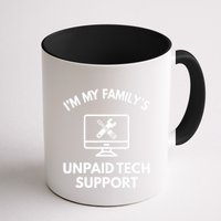 IM My FamilyS Unpaid Tech Support Funny Computer It Guy Mug