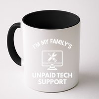 IM My FamilyS Unpaid Tech Support Funny Computer It Guy Mug