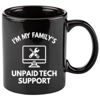 IM My FamilyS Unpaid Tech Support Funny Computer It Guy 11oz C Handle Ceramic Mug
