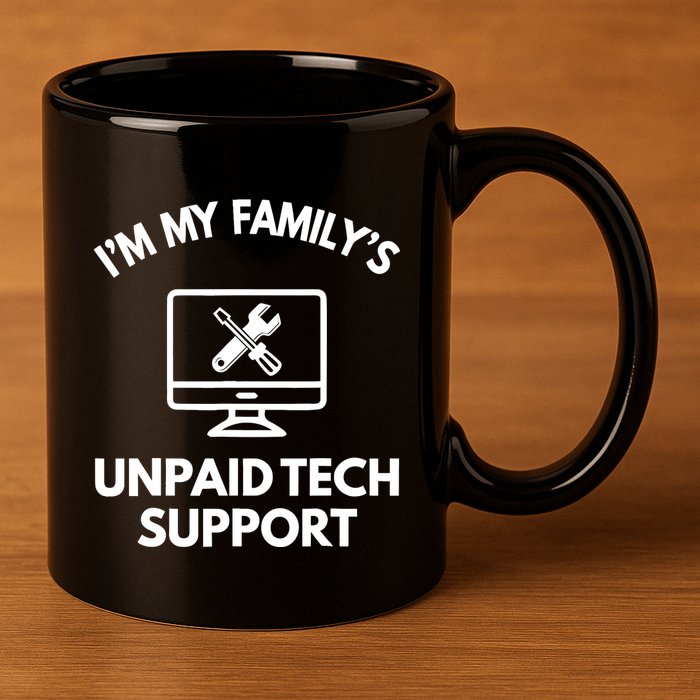 IM My FamilyS Unpaid Tech Support Funny Computer It Guy 11oz C Handle Ceramic Mug