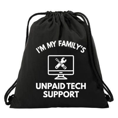 IM My FamilyS Unpaid Tech Support Funny Computer It Guy Drawstring Bag