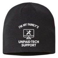 IM My FamilyS Unpaid Tech Support Funny Computer It Guy Sustainable Beanie