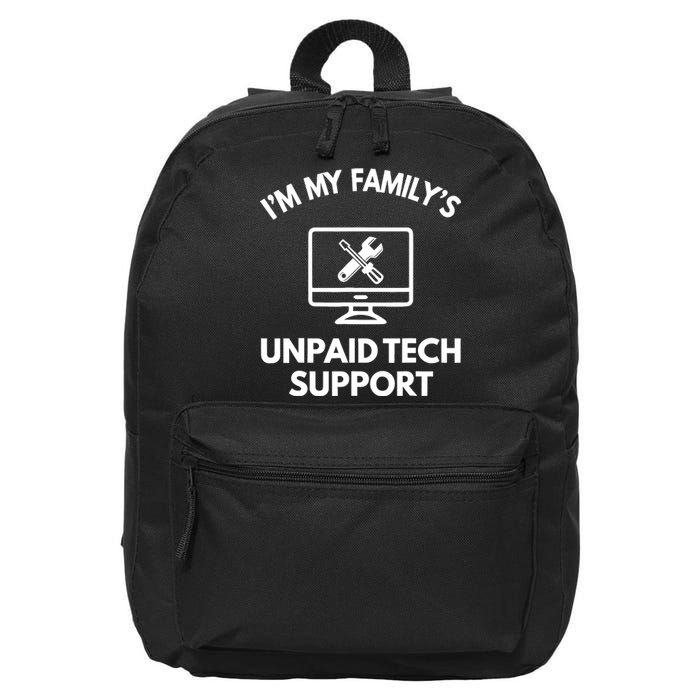 IM My FamilyS Unpaid Tech Support Funny Computer It Guy 16 in Basic Backpack