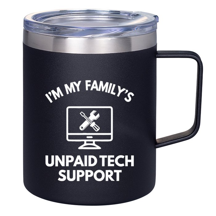 IM My FamilyS Unpaid Tech Support Funny Computer It Guy 12oz Stainless Steel Coffee Mug