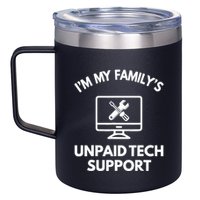 IM My FamilyS Unpaid Tech Support Funny Computer It Guy 12oz Stainless Steel Coffee Mug