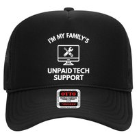 IM My FamilyS Unpaid Tech Support Funny Computer It Guy Trucker Hat
