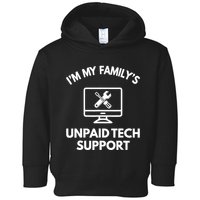 IM My FamilyS Unpaid Tech Support Funny Computer It Guy Toddler Hoodie