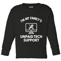 IM My FamilyS Unpaid Tech Support Funny Computer It Guy Toddler Long Sleeve Shirt
