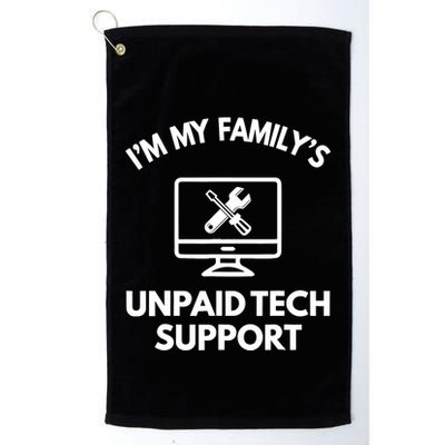 IM My FamilyS Unpaid Tech Support Funny Computer It Guy Golf Towel