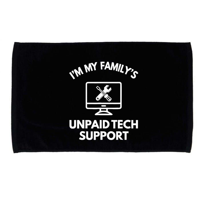 IM My FamilyS Unpaid Tech Support Funny Computer It Guy Microfiber Hand Towel