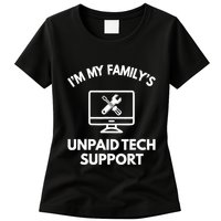 IM My FamilyS Unpaid Tech Support Funny Computer It Guy Womens T-Shirt