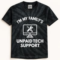 IM My FamilyS Unpaid Tech Support Funny Computer It Guy Kids Tie-Dye T-Shirt