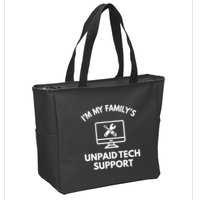 IM My FamilyS Unpaid Tech Support Funny Computer It Guy Zip Tote Bag
