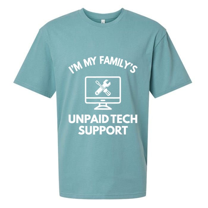 IM My FamilyS Unpaid Tech Support Funny Computer It Guy Sueded Cloud Jersey T-Shirt