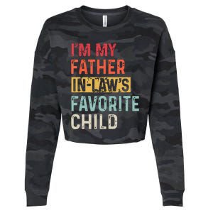 Im My Father In Laws Favorite Child Funny Fathers Day Gift Cropped Pullover Crew