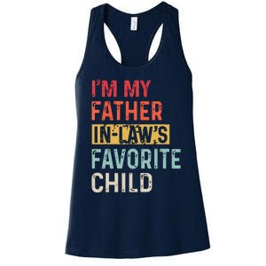 Im My Father In Laws Favorite Child Funny Fathers Day Gift Women's Racerback Tank