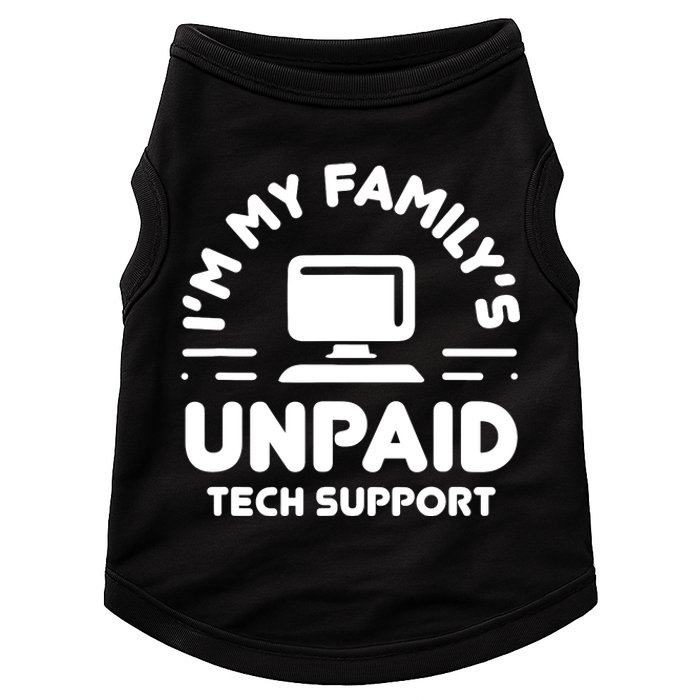 Im My Familys Unpaid Tech Support Funny Computer Engineer Doggie Tank