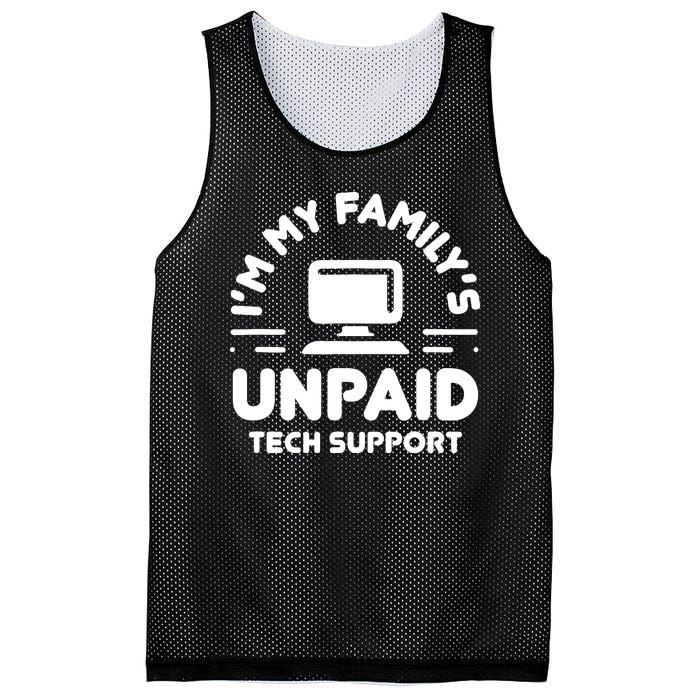 Im My Familys Unpaid Tech Support Funny Computer Engineer Mesh Reversible Basketball Jersey Tank