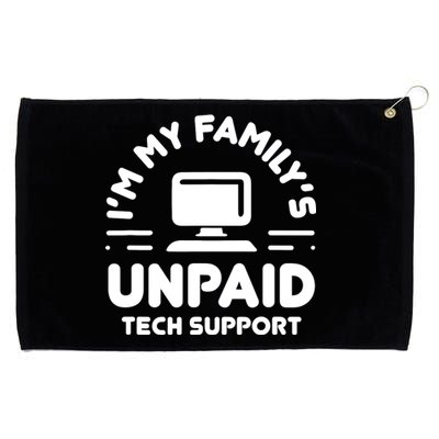 Im My Familys Unpaid Tech Support Funny Computer Engineer Grommeted Golf Towel