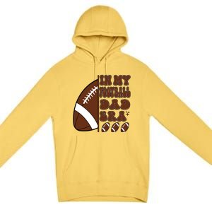 In My Football Dad Era Retro Football Lover FatherS Day Cute Gift Premium Pullover Hoodie