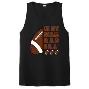 In My Football Dad Era Retro Football Lover FatherS Day Cute Gift PosiCharge Competitor Tank