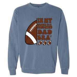 In My Football Dad Era Retro Football Lover FatherS Day Cute Gift Garment-Dyed Sweatshirt