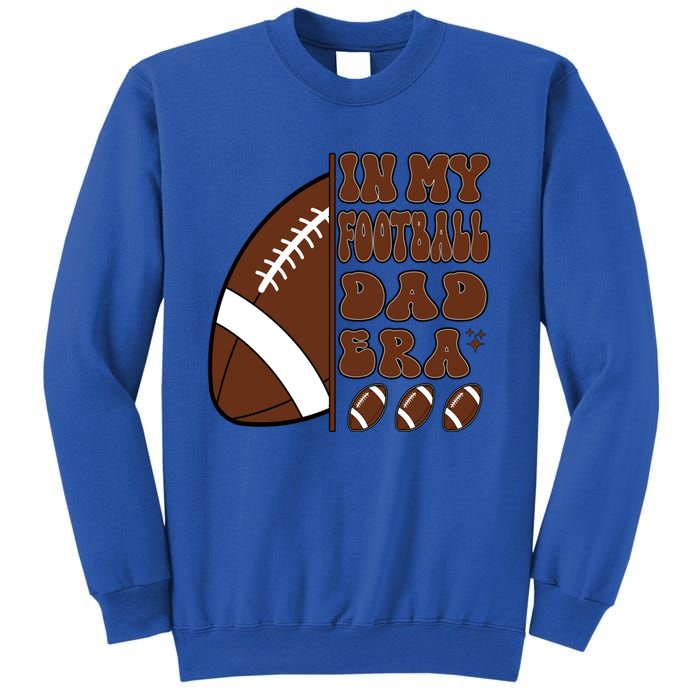 In My Football Dad Era Retro Football Lover FatherS Day Cute Gift Sweatshirt